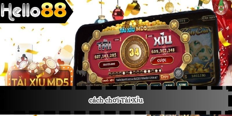 Cách chơi Tài Xỉu
