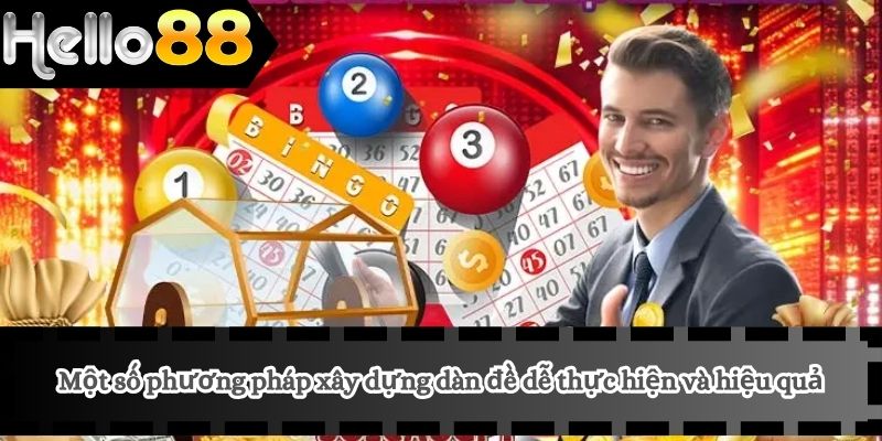Một số phương pháp xây dựng dàn đề dễ thực hiện và hiệu quả